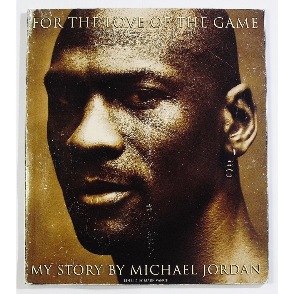 Michael Jordan For The Love Of The Game (Book One)